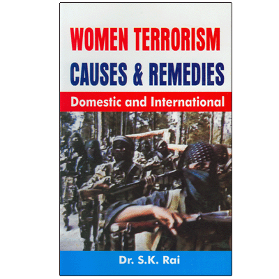 WOMEN TERRORISM: Causes & Remedies