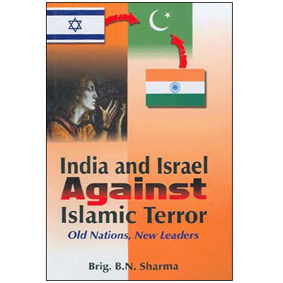 INDIA AND ISRAEL AGAINST ISLAMIC TERROR : Old Nations, New Leaders
