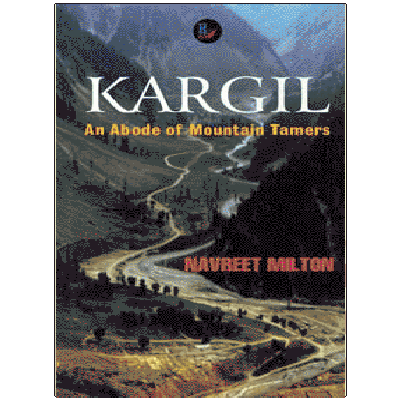 Kargil: An Abode of Mountain Tamers