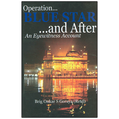 Operation Blue Star and After: An Eyewitness Account