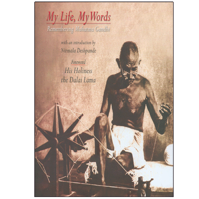 My Life, My Words: Remembering Mahatma Gandhi