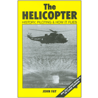 THE HELICOPTER: History, Piloting & How It Flies