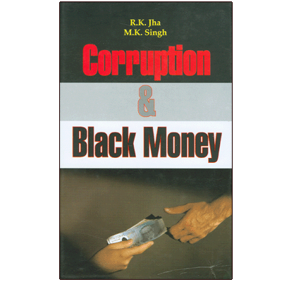 Corruption & Black Money