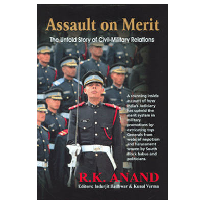 Assault on Merit: The Untold Story of Civil-Military Relations