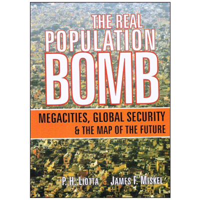 The real population Bomb: Megacities, Global Security & The Map of the Future